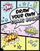 Draw Your Own Comic Book!