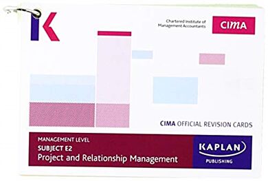 E2 PROJECT AND RELATIONSHIP MANAGEMENT - REVISION CARDS